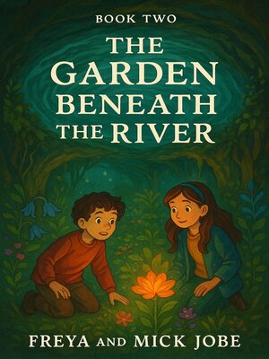 cover image of The Garden Beneath the River